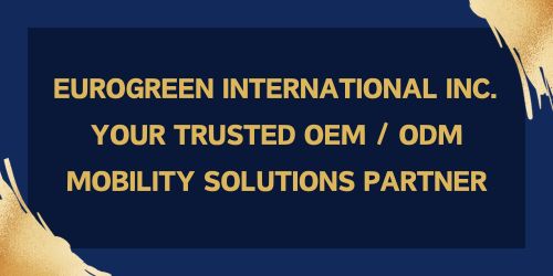 Eurogreen International Inc trusted OEM ODM mobility scooter manufacturer headquarters and factory